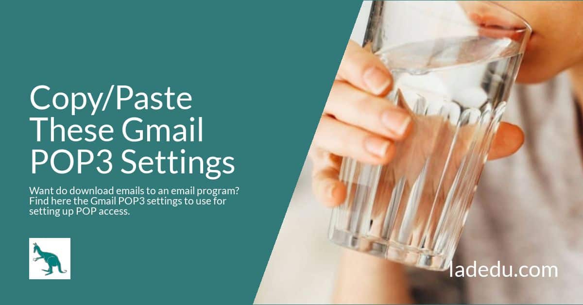 Copy and Paste Gmail POP3 Settings for Your Email Program - La De Du
