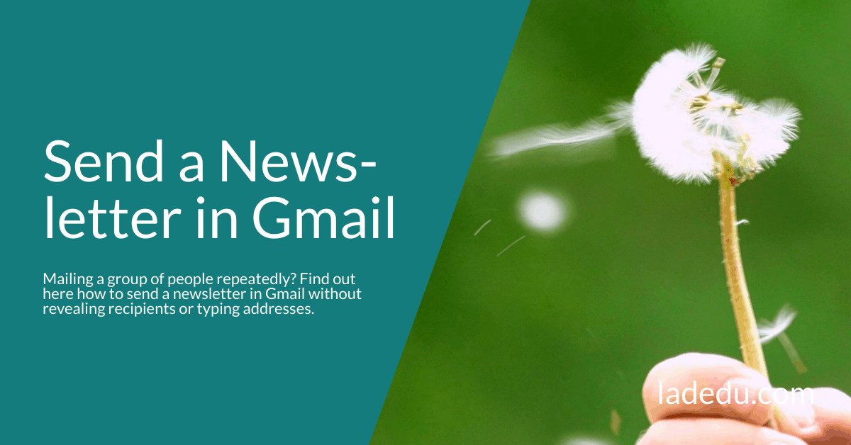 Send a Newsletter in Gmail