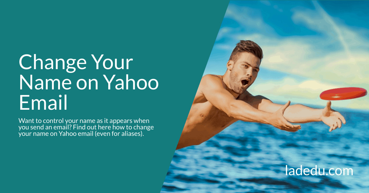 Change Your Name on Yahoo Email