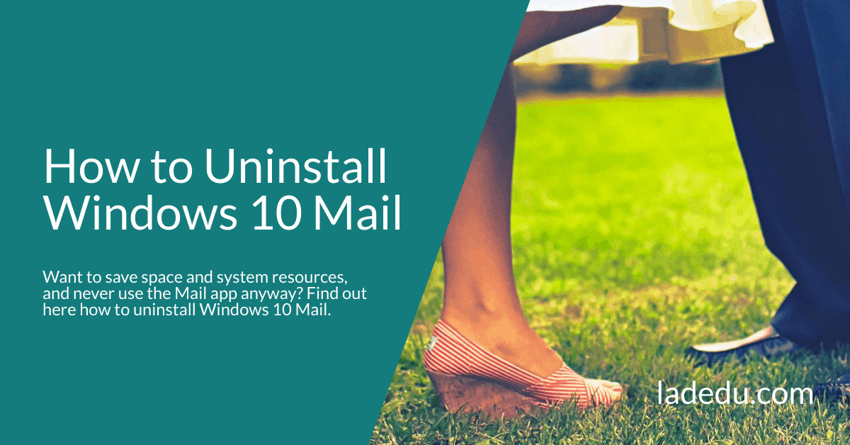 Uninstall Windows 10 Mail