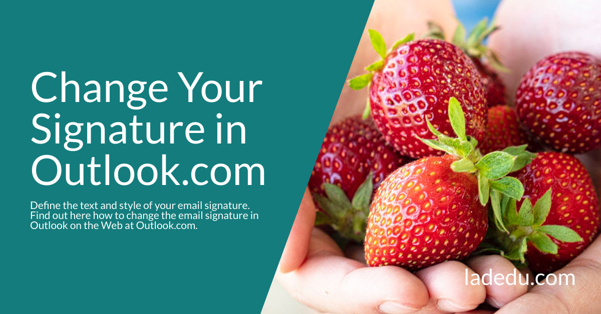 How to Change Your Signature in Outlook.com How to Change Your Signature in Outlook.com