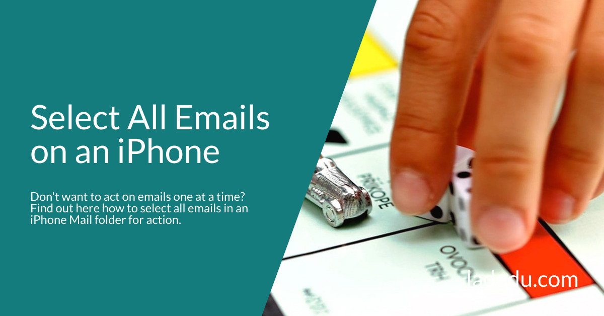 Select All Emails on an iPhone