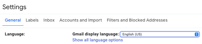 Select the language for the Gmail browser interface in Settings
