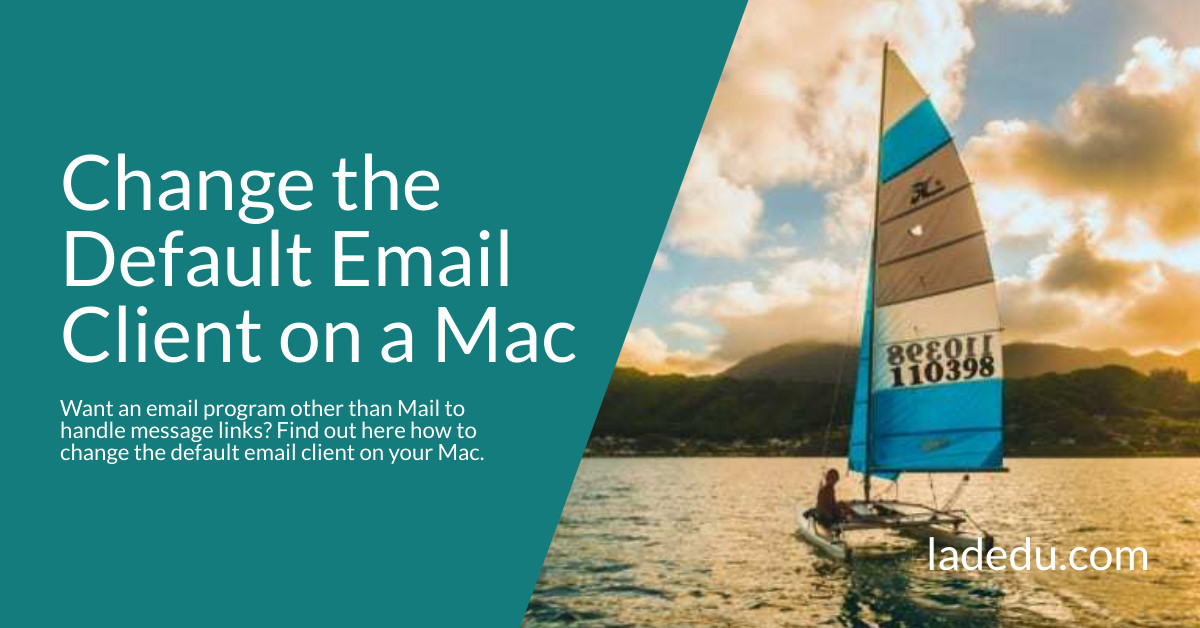 Change the Default Email Client on a Mac