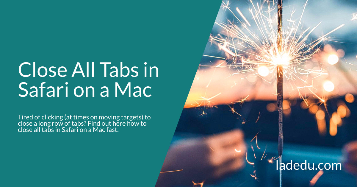 Close All Tabs in Safari on a Mac