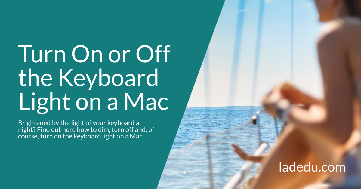 How to Turn On or Turn Off the Keyboard Light on a Mac (or Change Its Brightness)