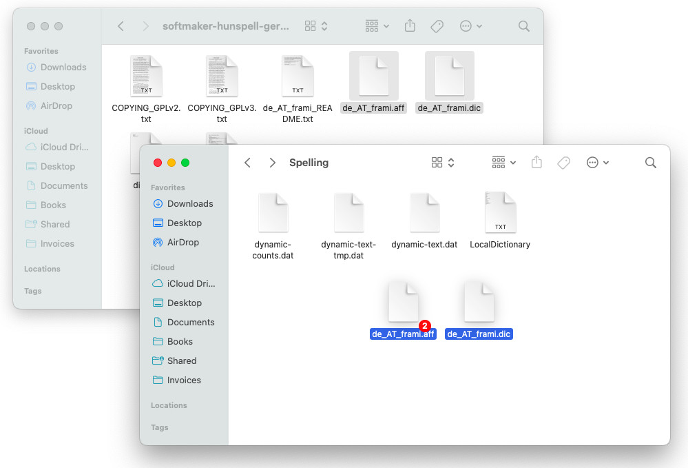 Copy the new language’s .AFF and .DIC files to the “~:Library:Spelling” folder