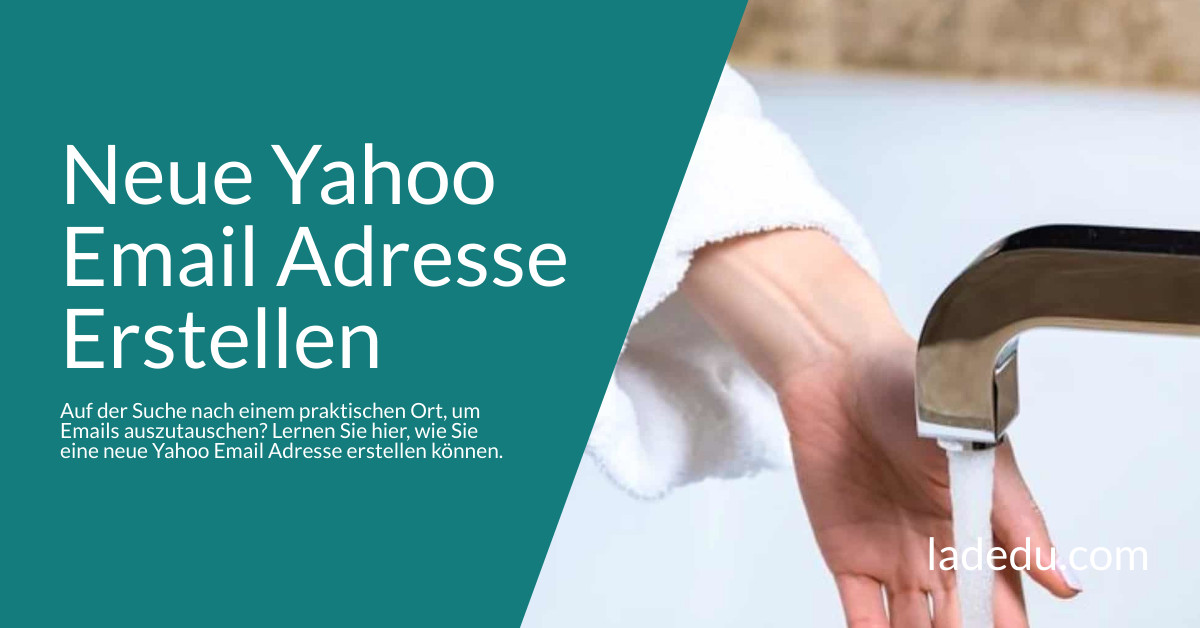 Neue Yahoo Email Adresse Erstellen: So Wird’s Gemacht