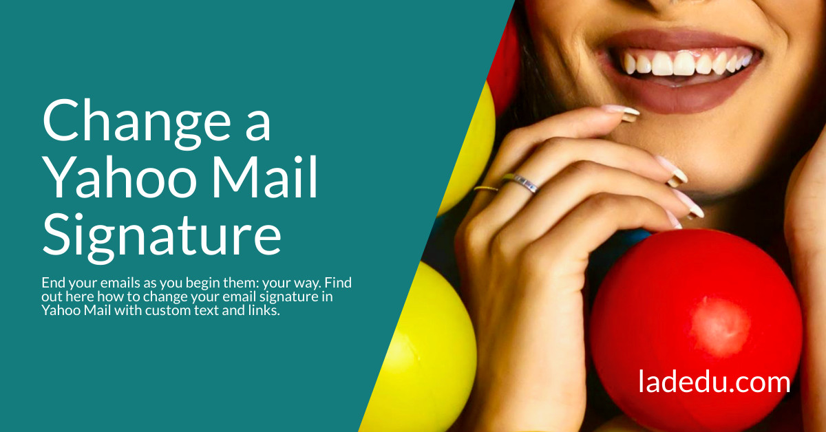 How to Change a Yahoo Mail Signature