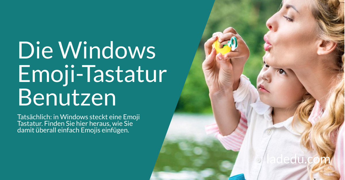 Die Windows Emoji-Tastatur Benutzen: So Wird’s Gemacht