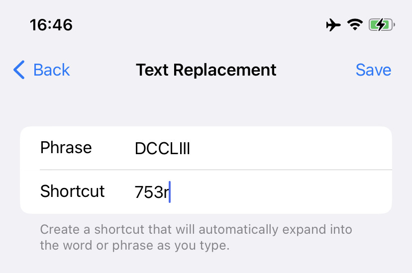 You can create text replacement shortcuts to insert Roman numerals on an iPhone