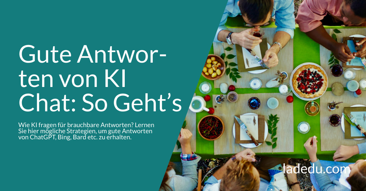 Gute Antworten von KI Chat: So Geht’s