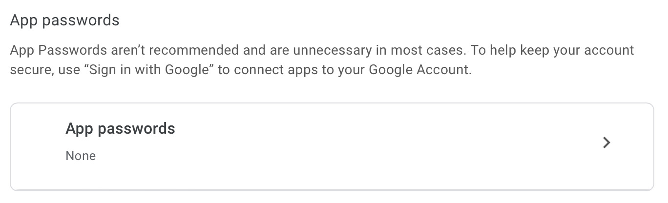 Select “App Passwords” to add an application password for Gmail IMAP and POP