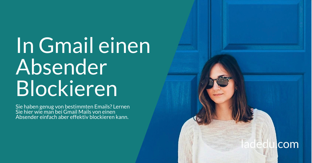 In Gmail Emails von einem Absender Blockieren: So Wird’s Gemacht