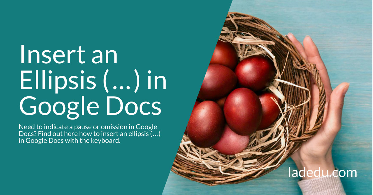 Insert an Ellipsis ( … ) in Google Docs