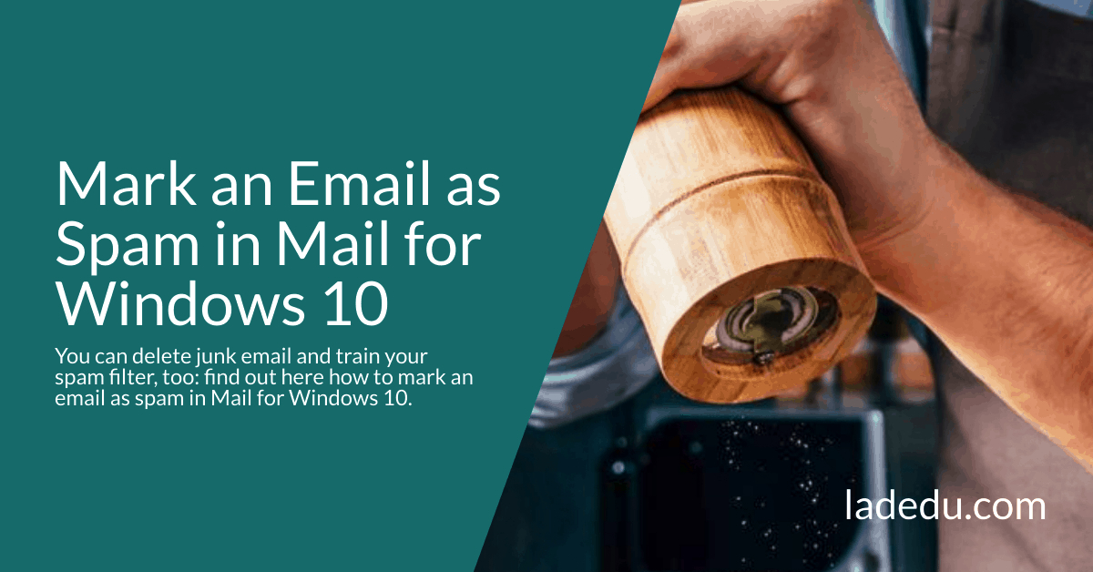 How to Mark Email as Spam in Windows Mail
