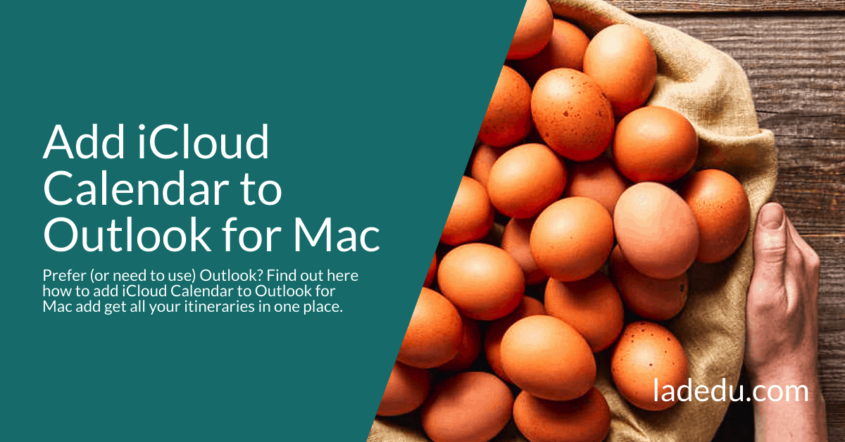 How to Add iCloud Calendar to Outlook for Mac La De Du