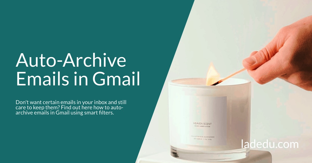 How to Auto-Archive Emails in Gmail