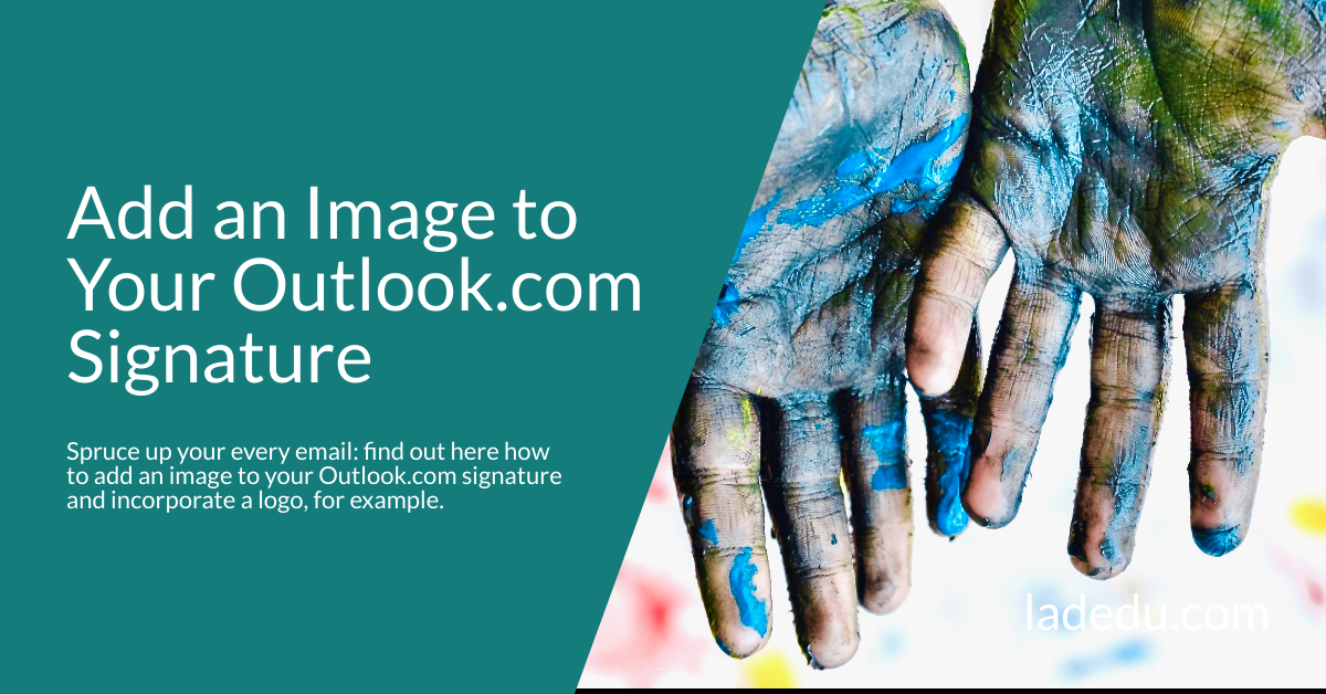 How to Add an Image to Your Outlook.com Signature