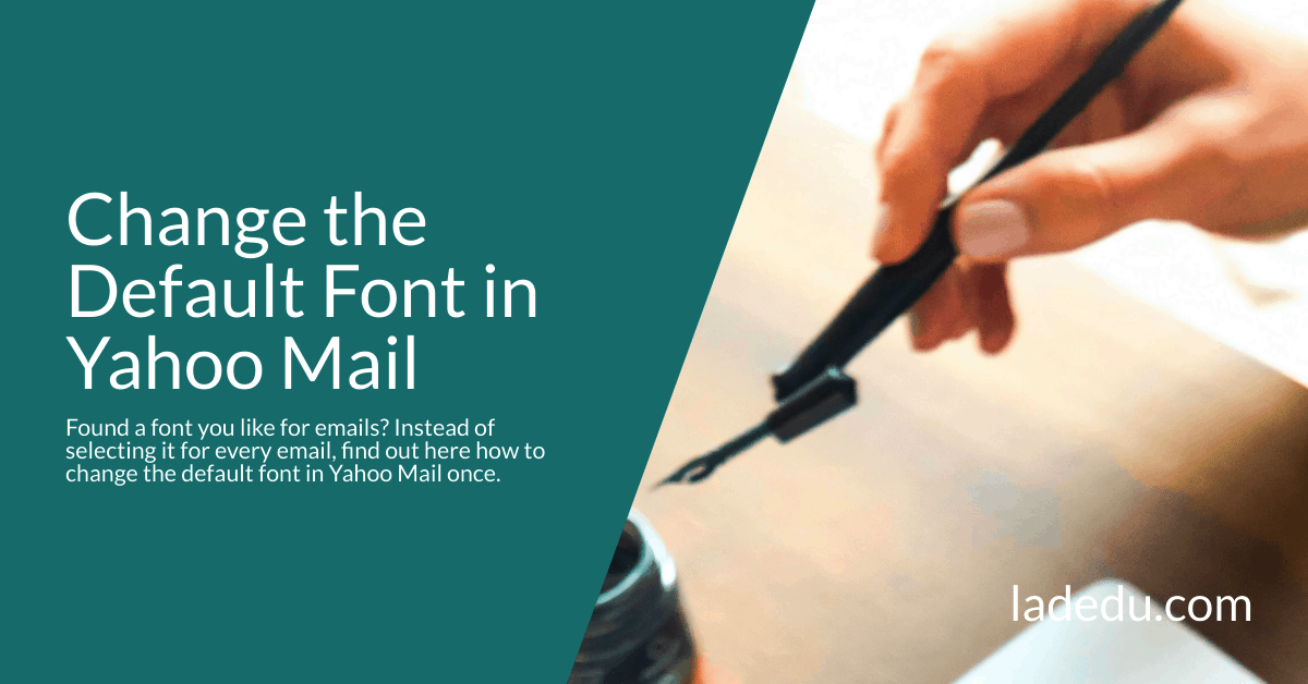 How to Change the Default Font in Yahoo Mail