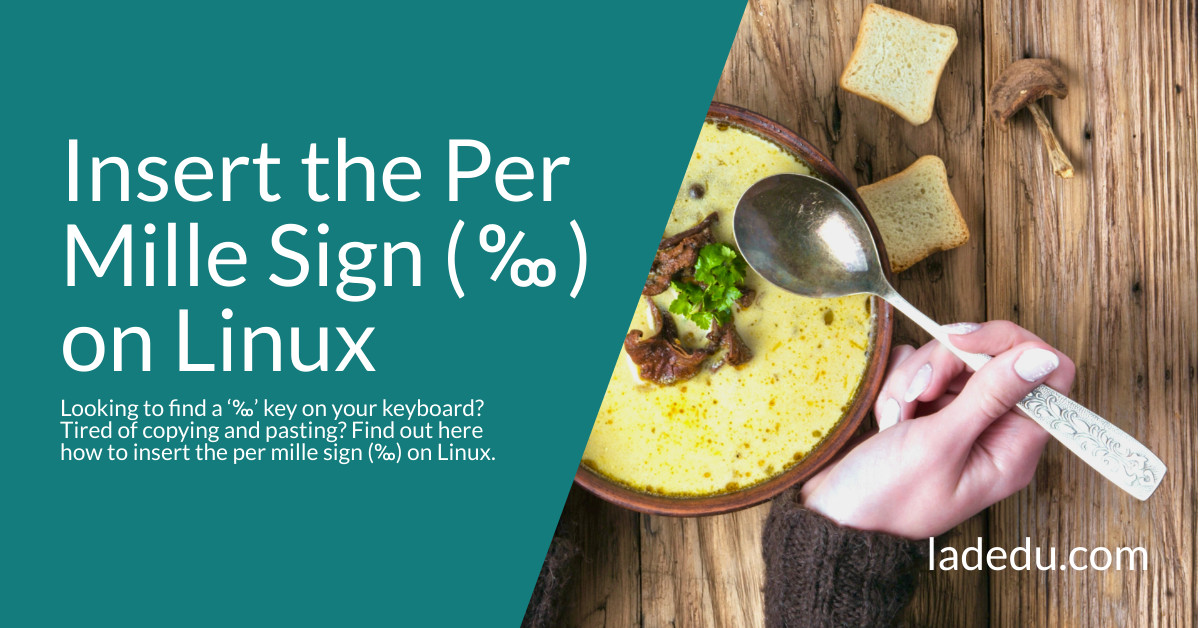 How to Insert the Per Mille Sign ( ‰ ) on Linux