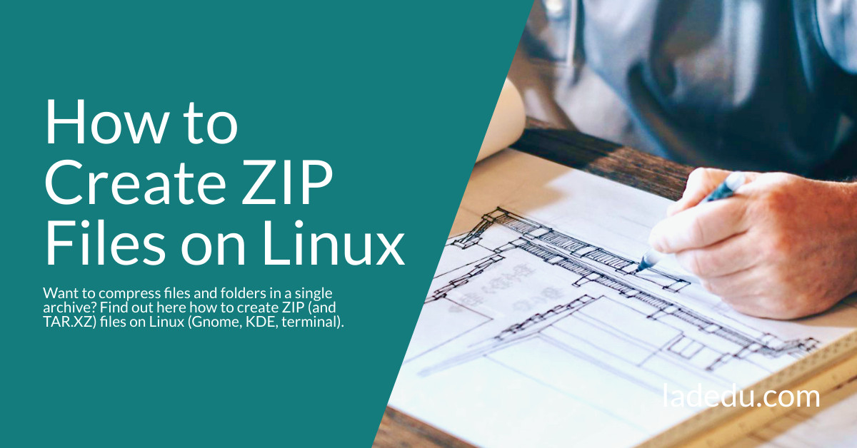 How to Create ZIP Files on Linux La De Du