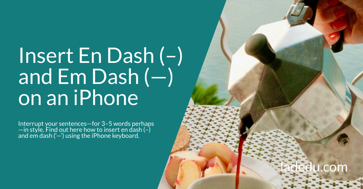 How to Insert En Dash (–) and Em Dash (—) on an iPhone How to Insert En Dash (–) and Em Dash (—) on an iPhone