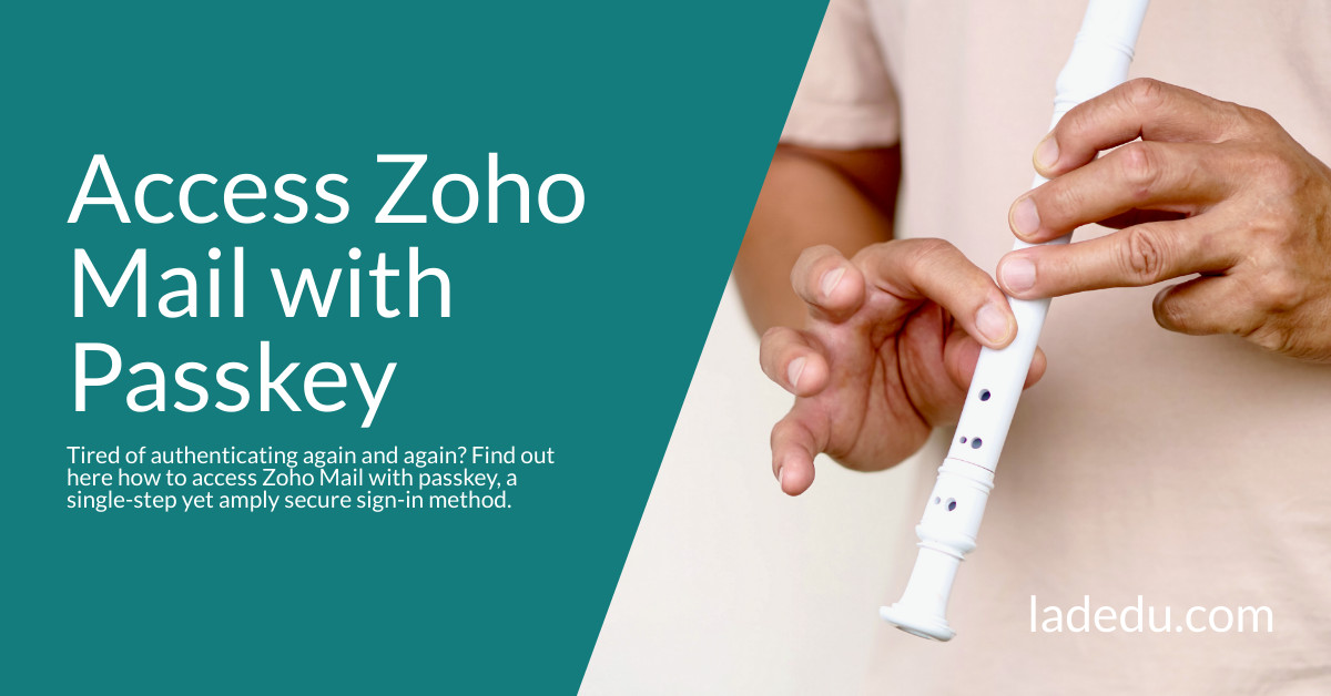 How to Access Zoho Mail with Passkey How to Access Zoho Mail with Passkey