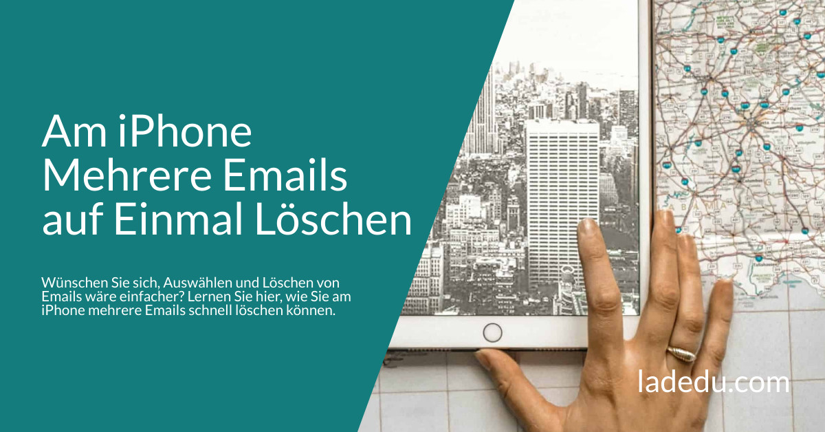 Am iPhone Mehrere Emails auf Einmal Löschen: So Wird’s Gemacht