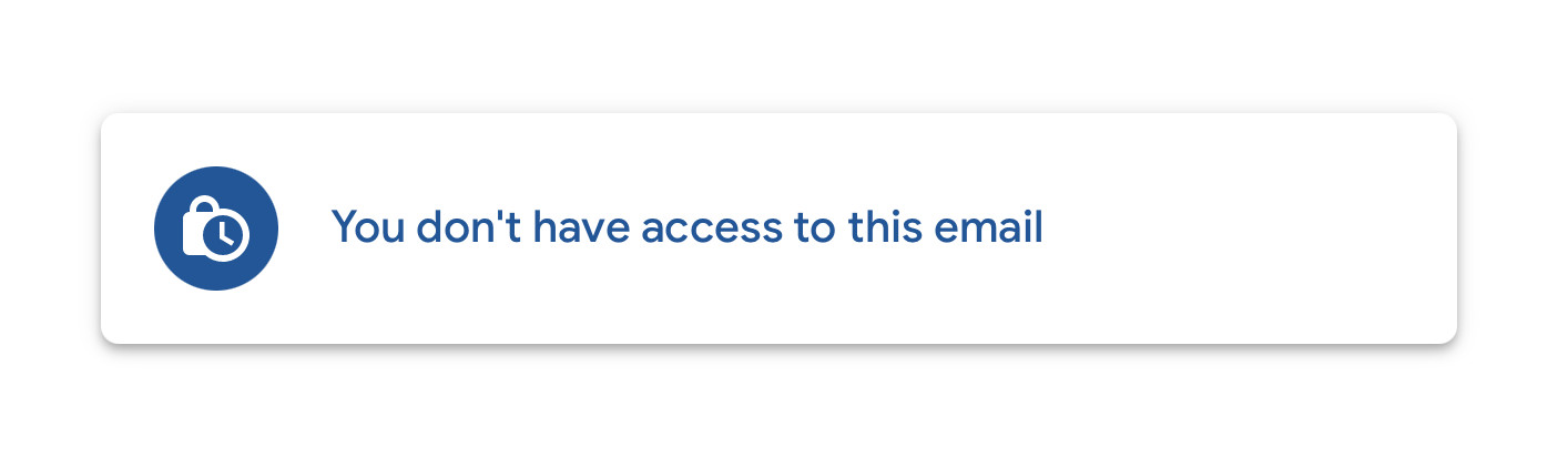 Gmail message for recipients to a self-destructing email that has expired