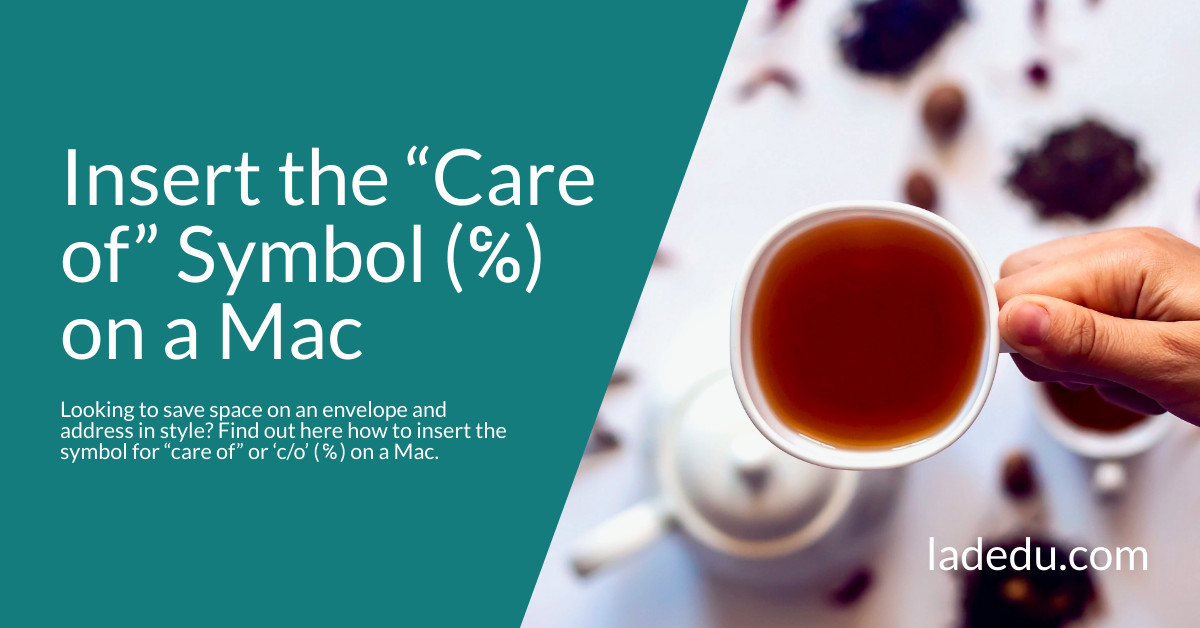 How to Insert the “Care of” Symbol ( ℅ ) on a Mac
