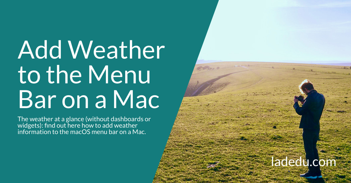 How to Add Weather Info to the macOS Menu Bar on a Mac