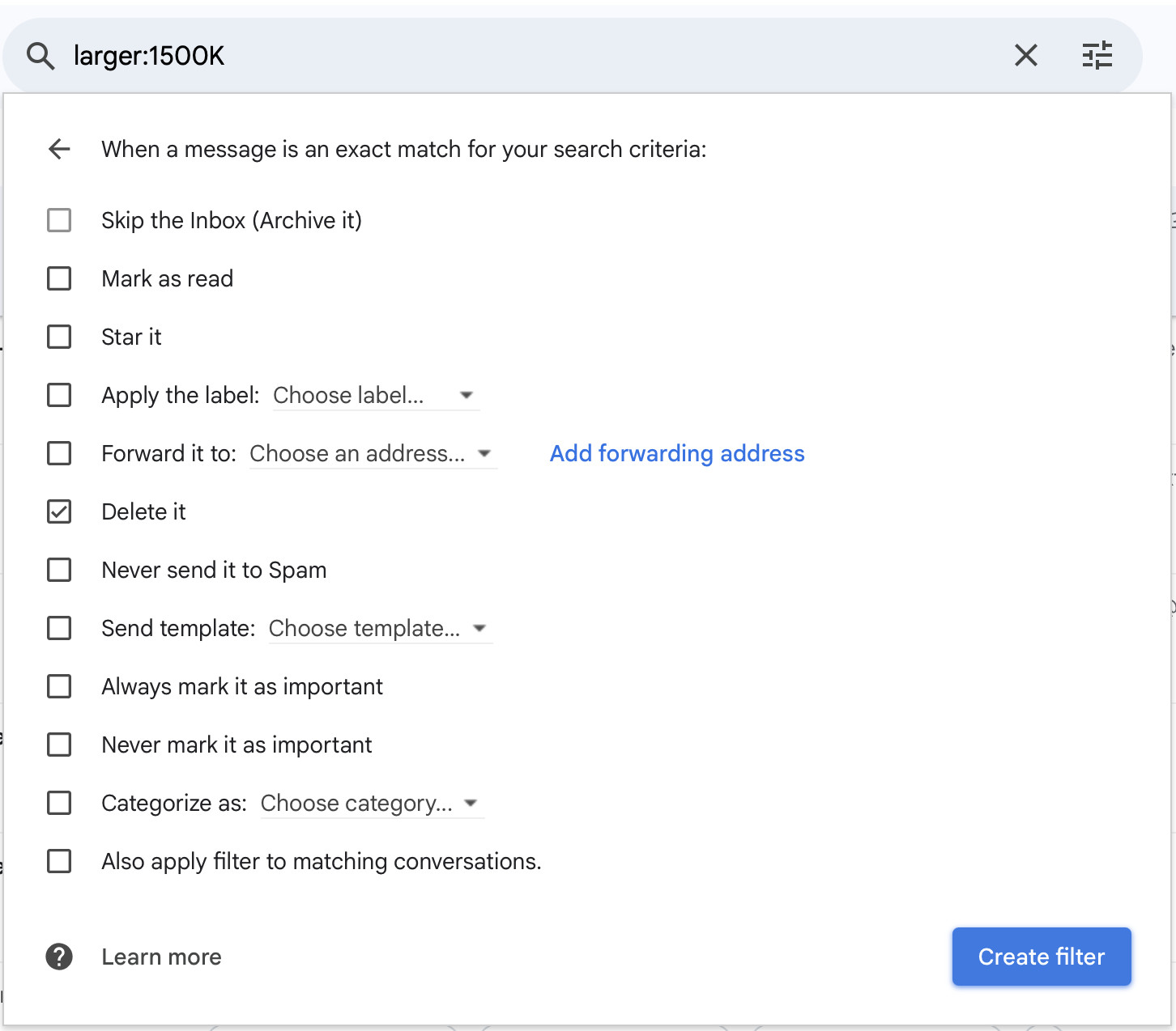 Choose “Delete it” to have Gmail block large emails automatically