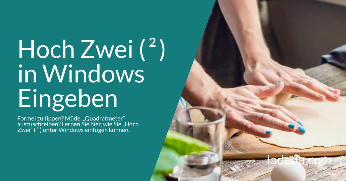 Hoch Zwei ( ▯² ) in Windows Eingeben: So Wird’s Gemacht