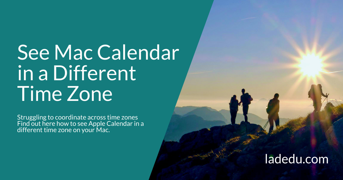 How to See Apple Calendar in a Different Time Zone on a Mac