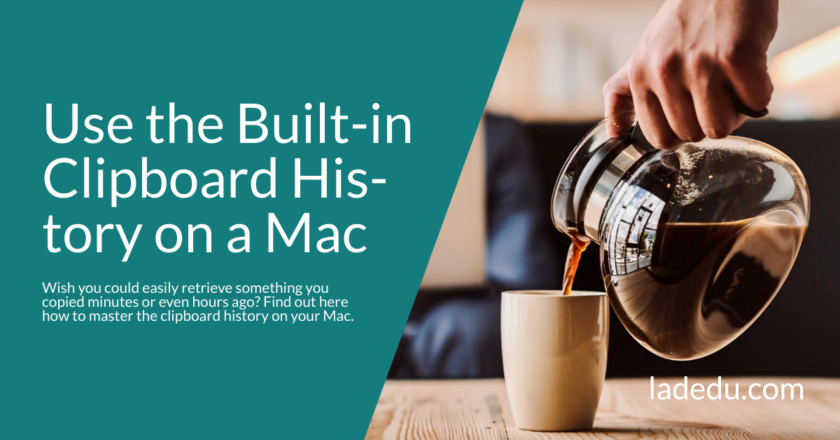 How to Use the Built-in Clipboard History on a Mac