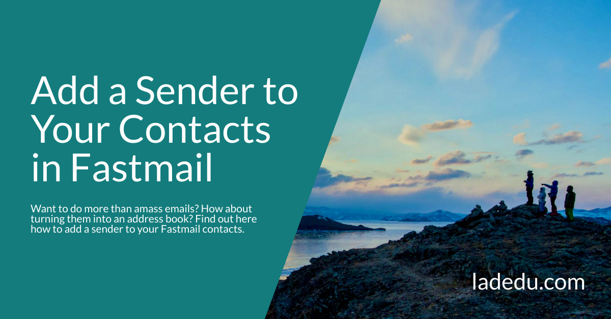 How to Add a Sender to Your Contacts in Fastmail