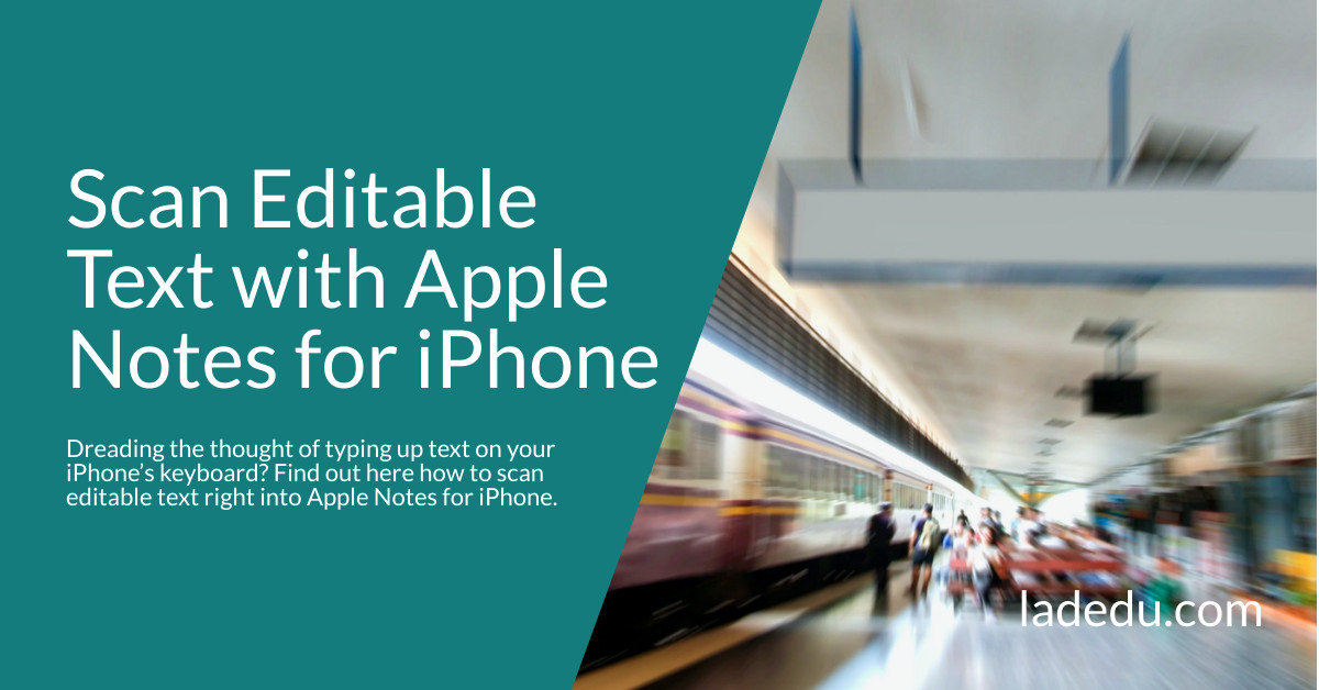 How to Scan Editable Text into a Note with Apple Notes for iPhone