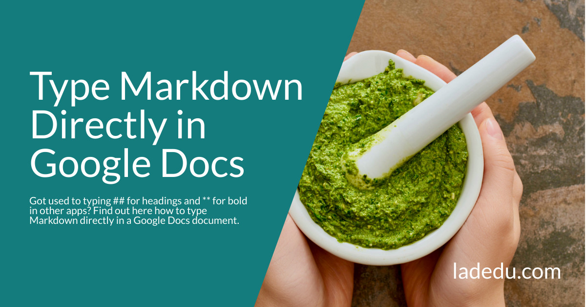 How to Type Markdown Directly in Google Docs