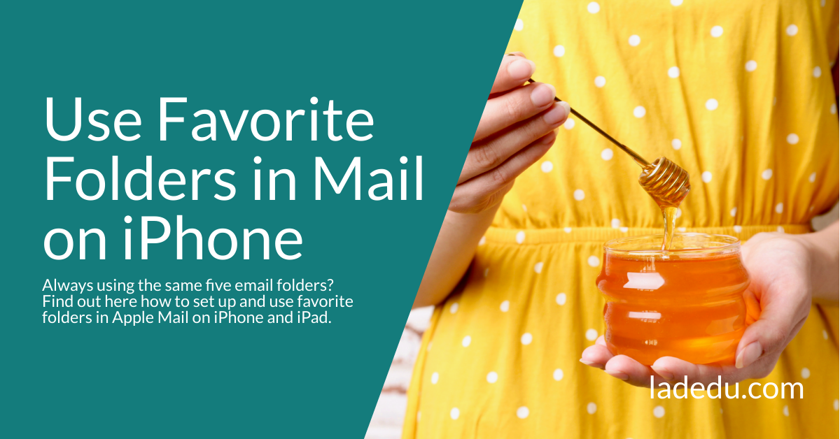 How to Use Favorite Folders in Apple Mail on iPhone and iPad